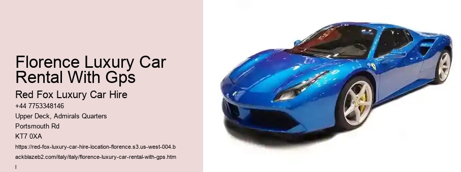 Florence Luxury Car Rental With Gps